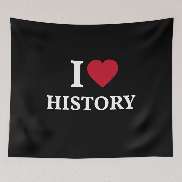 Item preview, I Love History designed and sold by manishfzr1995.