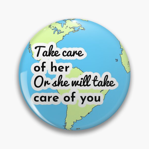 Item preview, Take Care of Her Or She Will Take Care of You, Gift, Support designed and sold by Annona-.