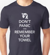 Don't Panic and Remember Your Towel Unisex T-Shirt