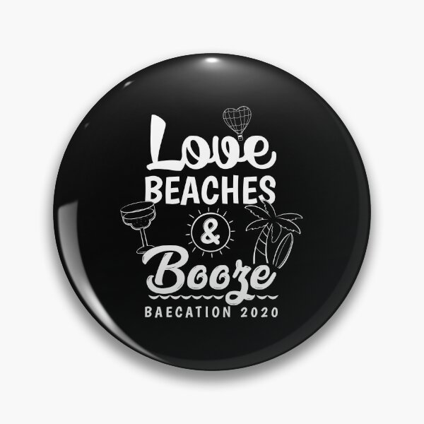 Item preview, Love Beaches & Booze Vacation 2020 Baecation design designed and sold by jakehughes2015.