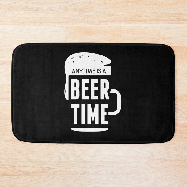 Item preview, ANYTIME IS A BEER TIME FUNNY BEER DESIGN designed and sold by Picspot.