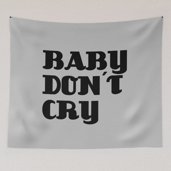 Item preview, Baby Don´t Cry designed and sold by perezzzoso.