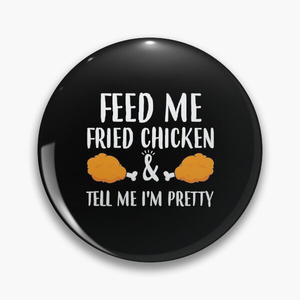 Item preview, Funny Chicken Drumstick Feed Me Fried Chicken product designed and sold by jakehughes2015.