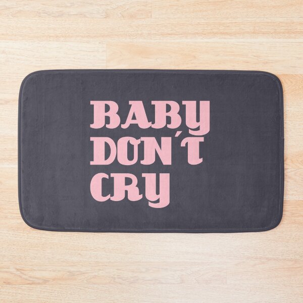 Item preview, Baby Don´t Cry designed and sold by perezzzoso.