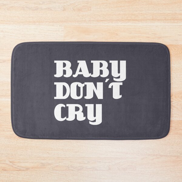 Item preview, Baby Don´t Cry designed and sold by perezzzoso.