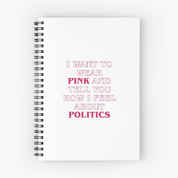 Item preview, i want to wear pink and tell you how i feel about politics designed and sold by thirstybutts.