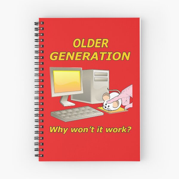 Item preview, Older Generation why won't it work? Funny Computer Tech design designed and sold by luvvvvvit.