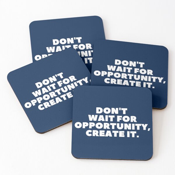 Item preview, Don't wait for opportunity, create it. designed and sold by EnlightParis.