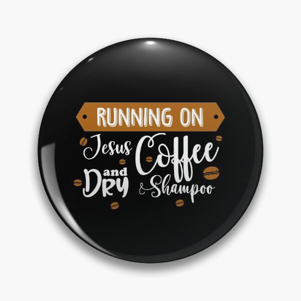 Item preview, Running on Jesus Coffee and Dry Shampoo, Gift for friend, Gift for her. designed and sold by Smart-Bee.