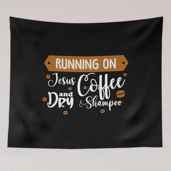 Item preview, Running on Jesus Coffee and Dry Shampoo, Gift for friend, Gift for her. designed and sold by Smart-Bee.