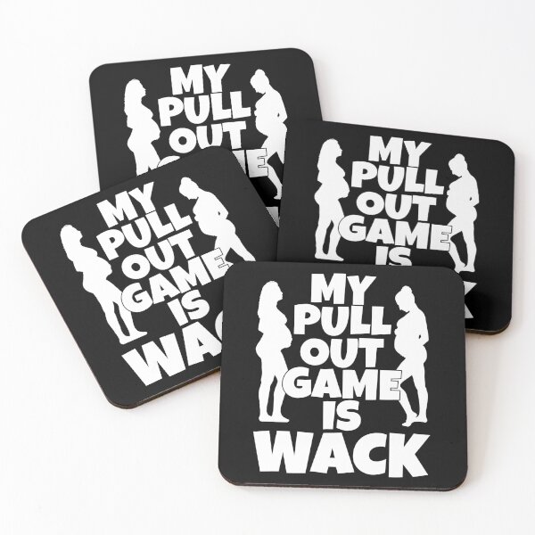 Item preview, Pull Out Game Is Wack designed and sold by wrestletoys.