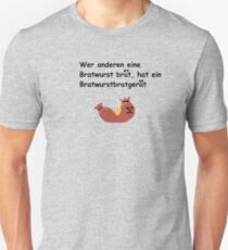 Die Bratwurst Unisex T-Shirt