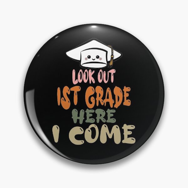 Item preview, look out 1st grade here i come designed and sold by BAISSANE.