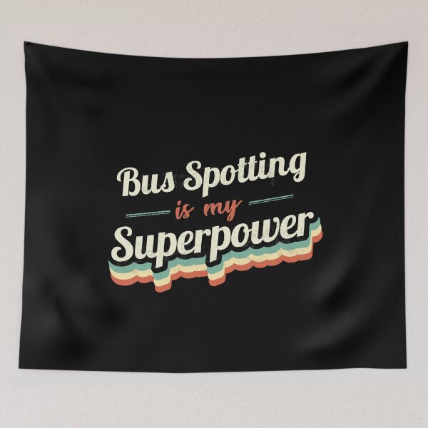 Item preview, Bus Spotting is my Superpower  designed and sold by Custom365.