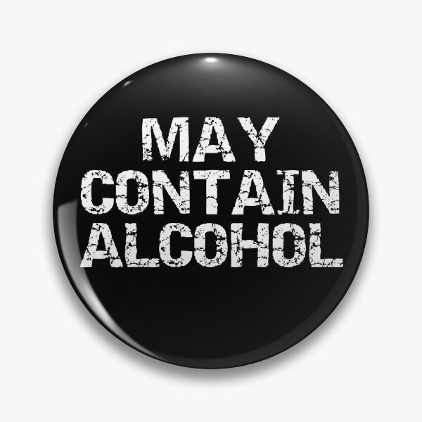 Item preview, May Contain Alcohol designed and sold by csaron92.