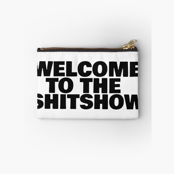 Item preview, welcome to the shitshow designed and sold by danielleblack04.