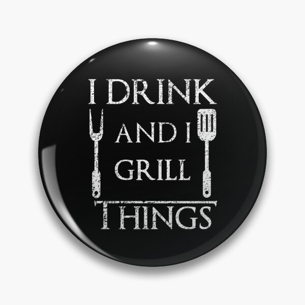 Item preview, I Drink and I Grill Things Funny BBQ Parody designed and sold by electrovista.
