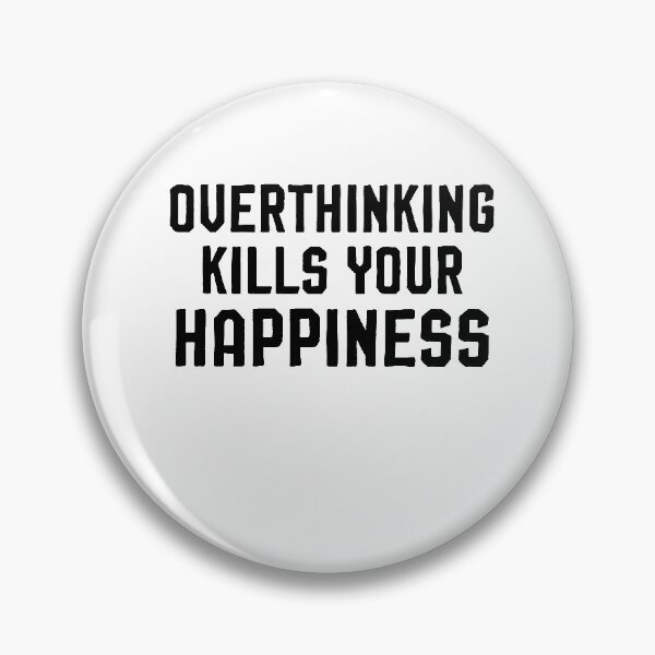 Item preview, Overthinking kills your happiness ,inspirational quotes designed and sold by Noussairox.