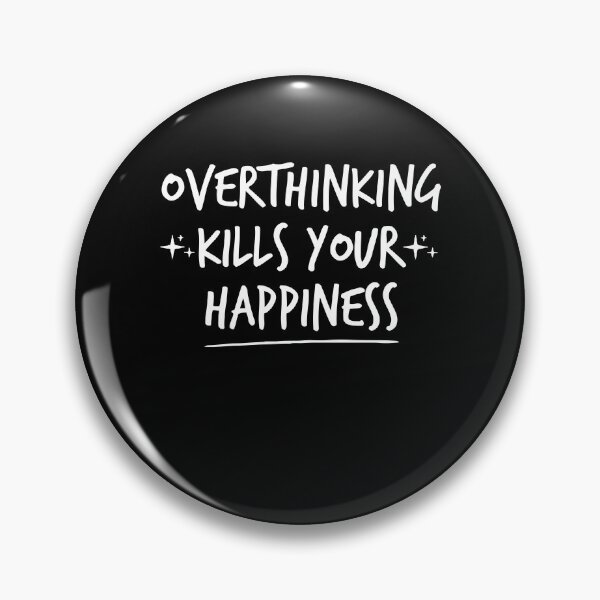 Item preview, Overthinking kills your happiness ,inspirational quotes designed and sold by Noussairox.
