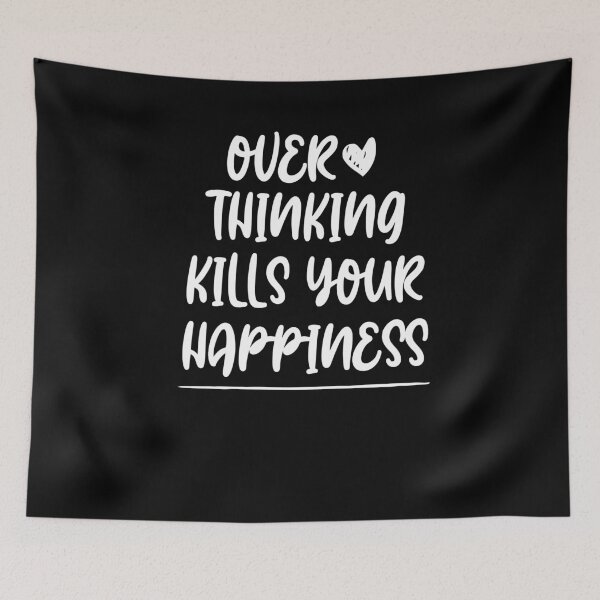 Item preview, Overthinking kills your happiness ,inspirational quotes designed and sold by Noussairox.