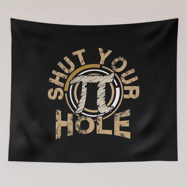 Item preview, Funny Shut Your Pi Hole Pi Day 3.14 Funny Math Science designed and sold by Tee Kaboom!.