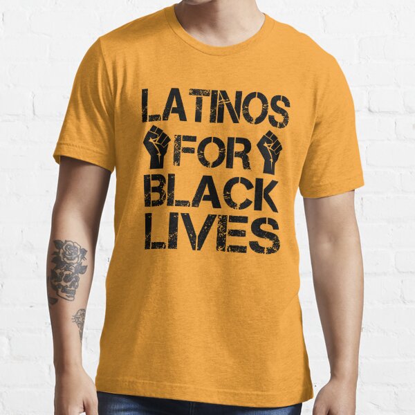 latino lives matter shirt