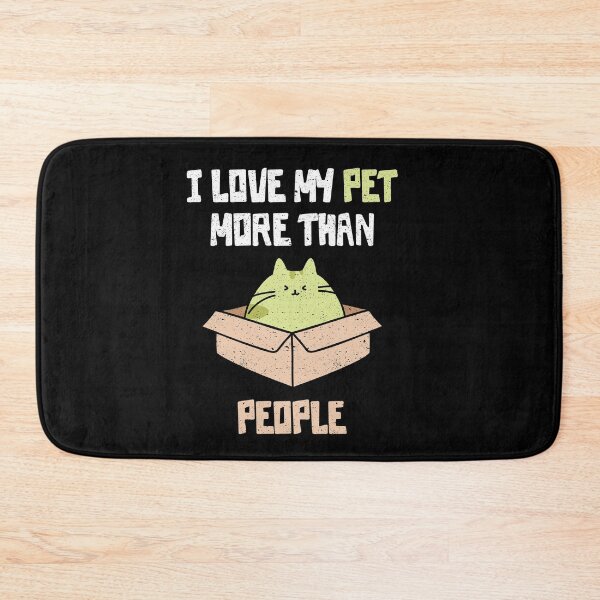 Item preview, I Love My Pet More Than People designed and sold by wrestletoys.
