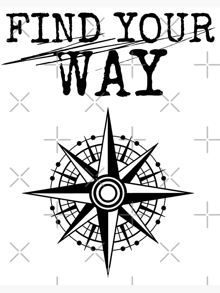 "Find Your Way compass rose" Poster for Sale by RIVEofficial Redbubble