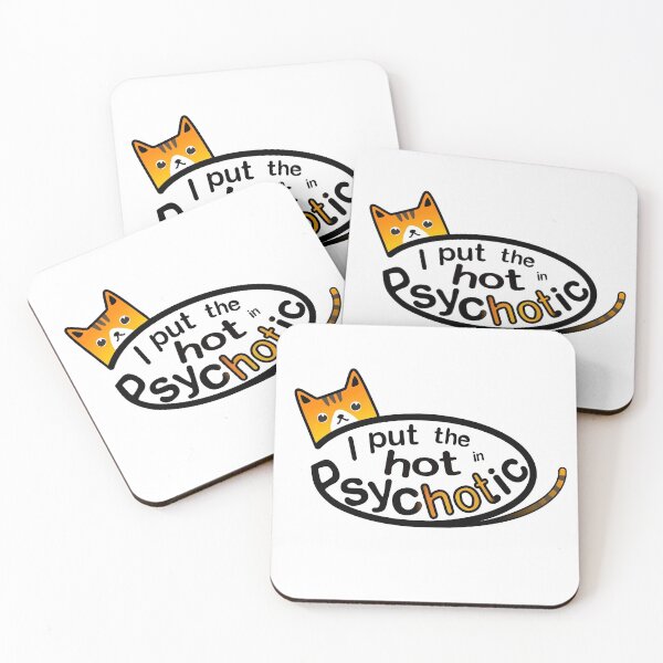 Item preview, "I put the hot in psychotic" tiger striped cat designed and sold by Happy Puppy Print On Demand.