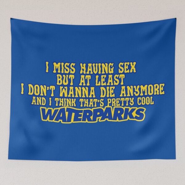Artikelvorschau, Wasserparks - Fandom - Ich vermisse Sex entworfen und verkauft von Jackbradley.