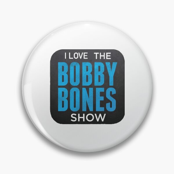 Item preview, I LOVE THE BOBBY BONES SHOW designed and sold by Brittanyyf.
