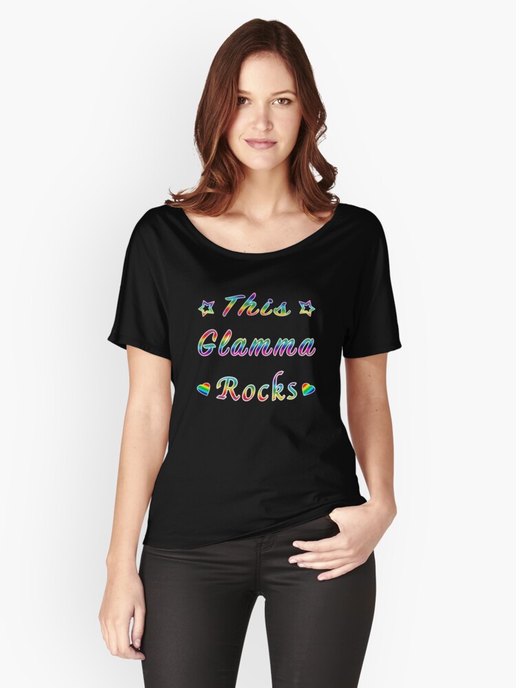 Relaxed Fit T-Shirt, This Glamma Rocks Matriarch Hottie Funny Gift. designed and sold by maxxexchange