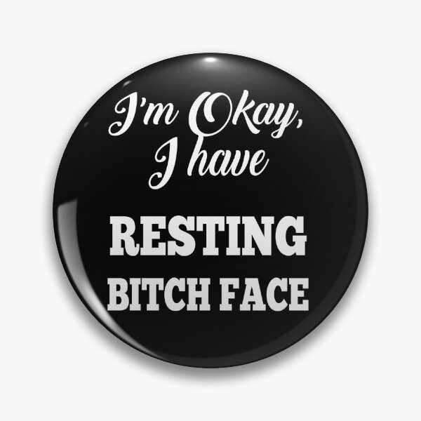 Item preview, Resting Bitch Face designed and sold by babydollchic.