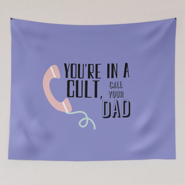 Item preview, You're in a Cult, Call Your Dad designed and sold by thecaitycat.