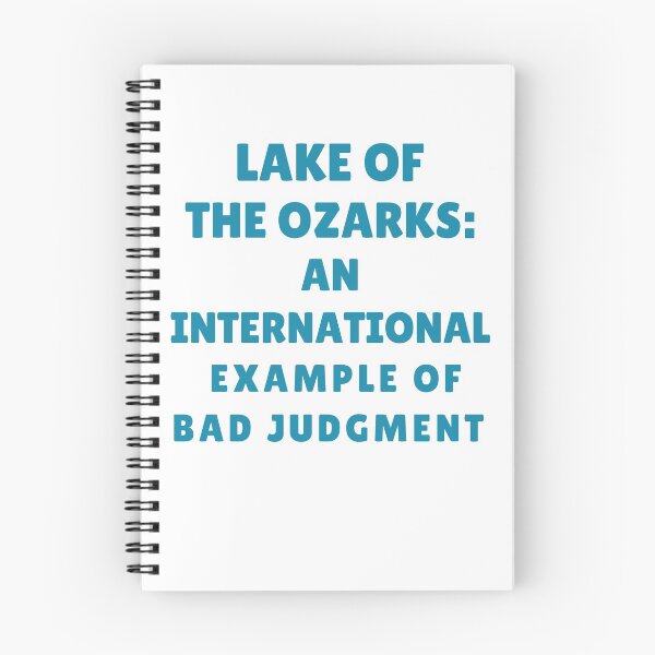 Item preview, LAKE OF THE OZARKS: BAD JUDGMENT T-shirt designed and sold by YourgiftShop.