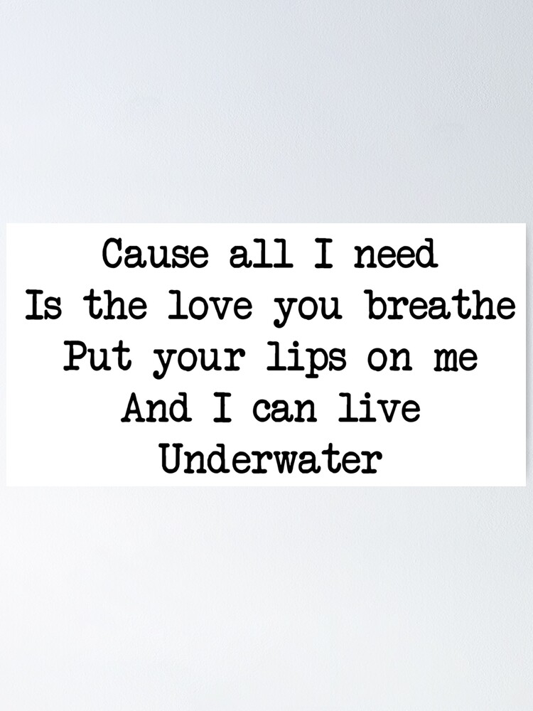 "Underwater lyrics by Mika" Poster for Sale by annabrocs Redbubble