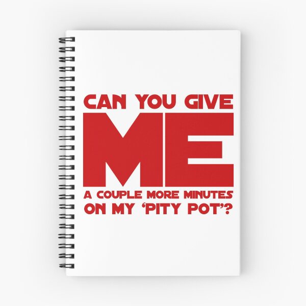 Item preview, Can You Give Me A Couple More Minutes On My 'Pity Pot'? designed and sold by OfferHeat.