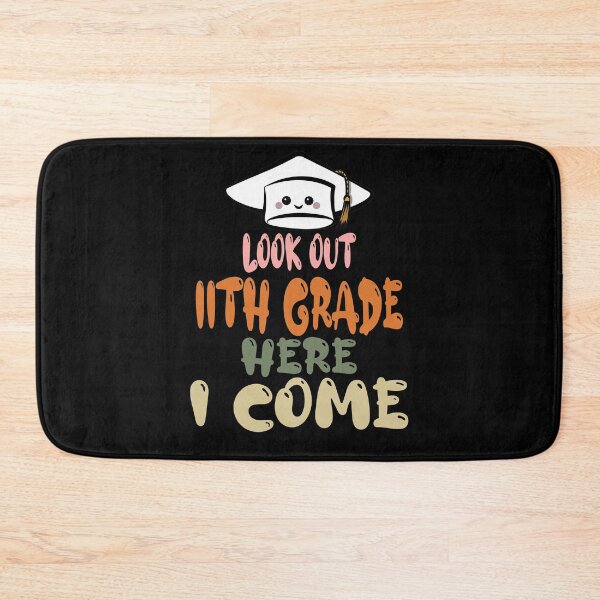 Item preview, look out 11th grade here i come designed and sold by BAISSANE.