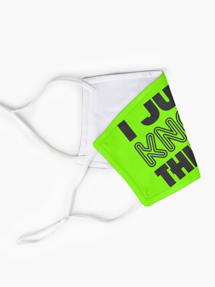 Alternate view of I JUST KNOW THINGS Mask