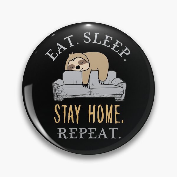 Item preview, Eat. Sleep. Stay Home. Repeat. designed and sold by MintaApparel.