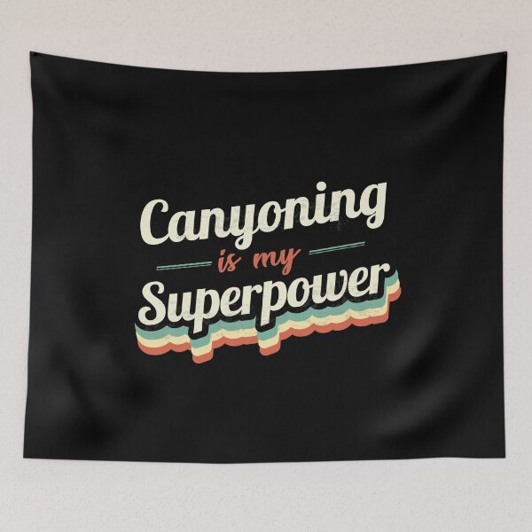 Item preview, Canyoning is my Superpower  designed and sold by Custom365.