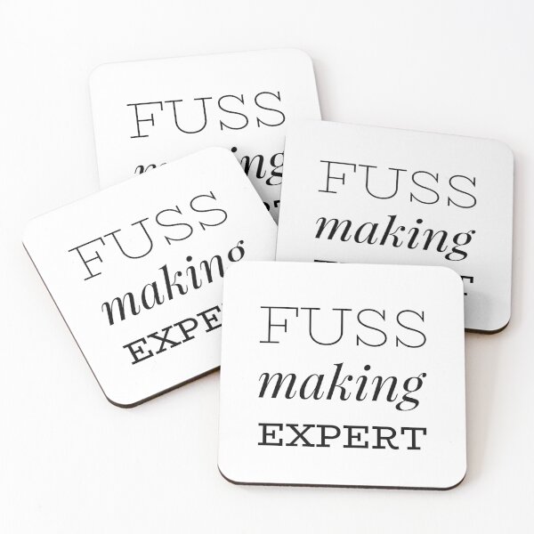 Item preview, Fuss Making Expert designed and sold by OfferHeat.