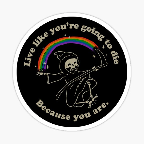 Item preview, Life is Hard - Live Like You're Going to Die designed and sold by vomaria.