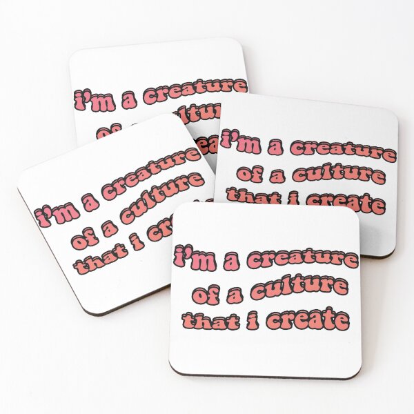 Item preview, i'm a creature of a culture that i create designed and sold by sarachi.