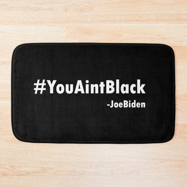 Item preview, Hashtag You Ain't Black Joe Biden designed and sold by tawscolors.
