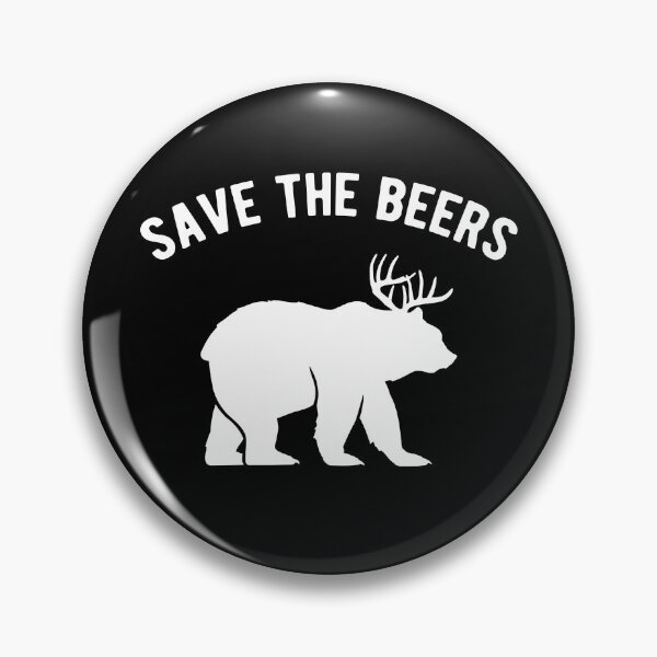 Item preview, Save the Beers - Deer Bear designed and sold by goodtogotees.