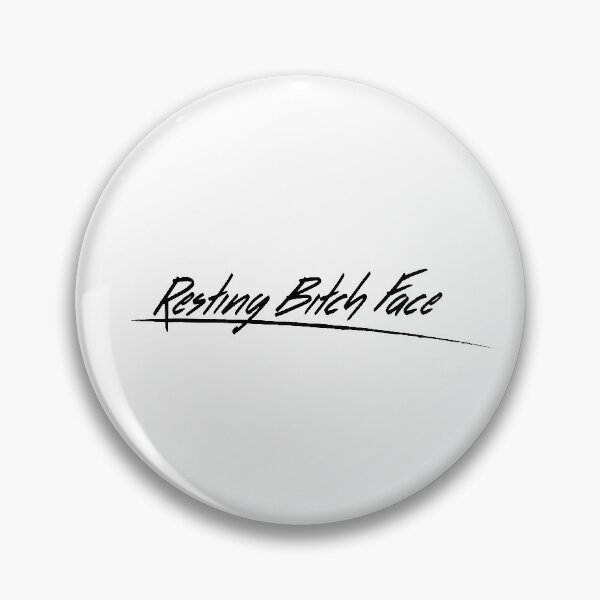 Item preview, Resting Bitch Face designed and sold by SophieIM.