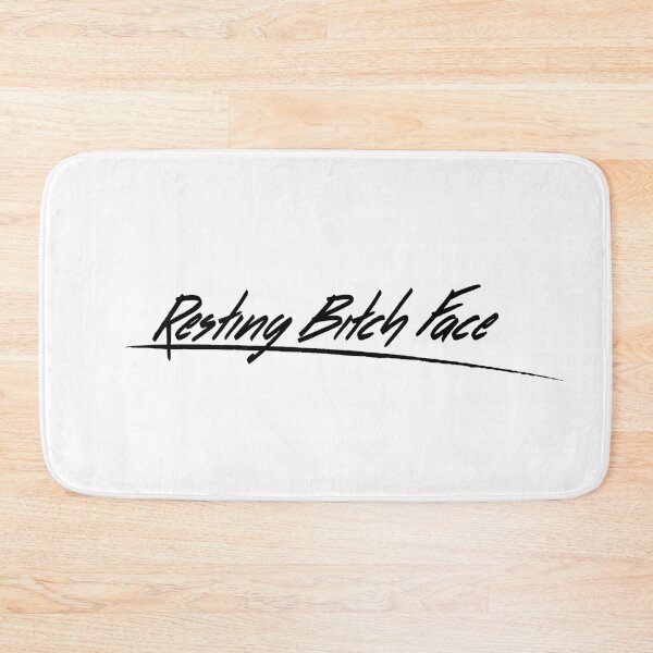 Item preview, Resting Bitch Face designed and sold by SophieIM.