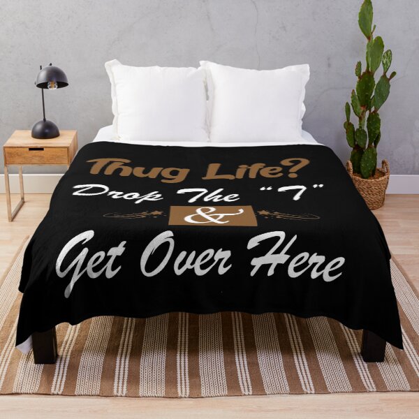 Item preview, Thug Life? Drop the “T” and Get Over Here: Funny Young Thug Relationship Gift Idea. designed and sold by cutitoutsir.