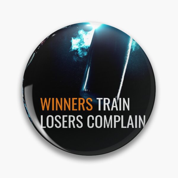 Item preview, Winners train, losers complain designed and sold by hiunlimit.